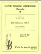 Six Sonatas, Vol. 3 - Op. 1, Nos. 5-6 : For Viola Da Gamba & Basso Continuo / Ed. Karl Heinz Pauls.