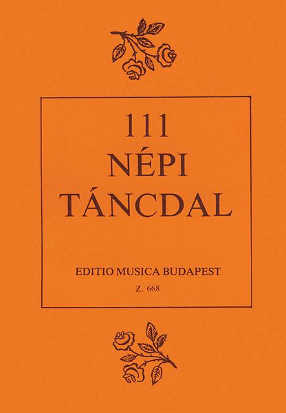 111 Nepi Tancdal / edited by Benjamin Rajeczky and Sandor Gönyey.