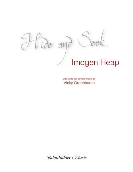 Hide and Seek : For Seven Brass / arranged by Vicky Greenbaum.