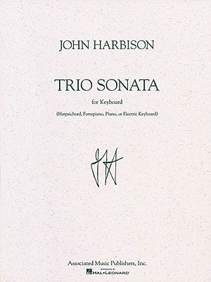 Trio Sonata : For Keyboard (Harpsichord, Fortepiano, Piano Or Electric Keyboard).