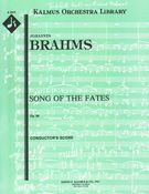 Song Of The Fates, Op. 89 (Gesang der Parzen) : For Chorus and Orchestra.