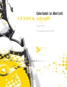 Cuesta Abajo - Tango (1934) : For Saxophone Quartet / arranged by Albert Loritz.