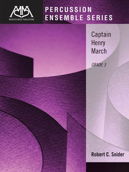 Captain Henry March : For Percussion Ensemble.
