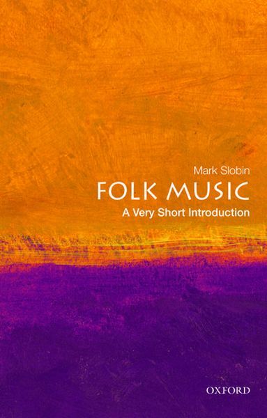 Folk Music : A Very Short Introduction.