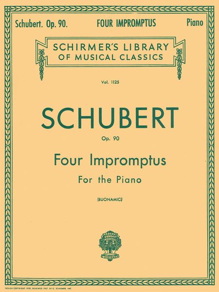 Four Impromptus, Op. 90 : For Piano / Ed. by Giuseppe Buonamici.