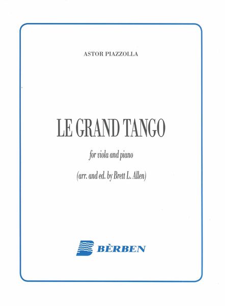 Le Grand Tango : For Viola and Piano / arranged by Brett L. Allen.