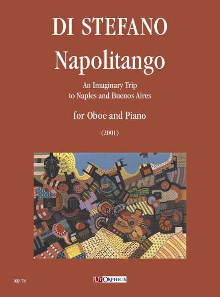 Napolitango - An Imaginary Trip To Naples and Buenos Aires : For Oboe and Piano (2001).