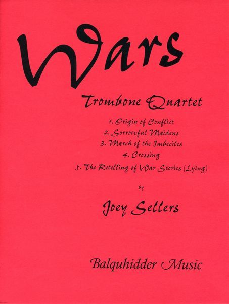 Wars : For Trombone Quartet.