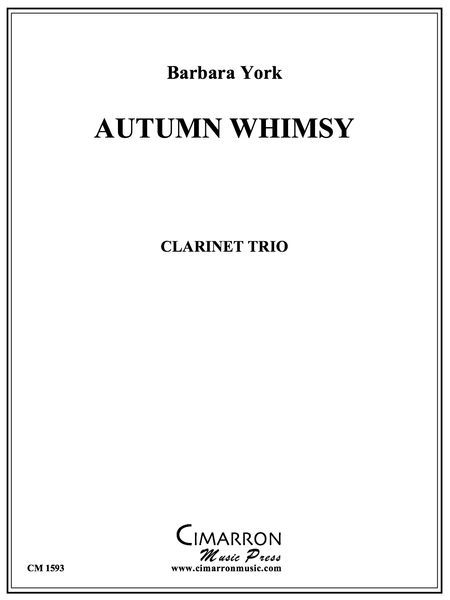 Autumn Whimsy : For Clarinet Trio.