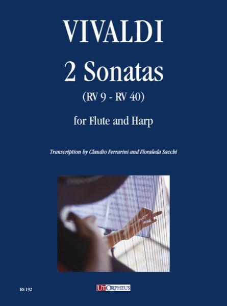2 Sonatas, (RV 9-RV 40) : For Flute and Harp / transcribed by Claudio Ferrarini & Floraleda Sacchi.