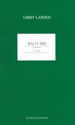 Bach 358 : For Full Orchestra (2008).