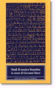 Studi Di Musica Bizantina : In Onore Di Giovanni Marzi / A Cura Di Alberto Doda.