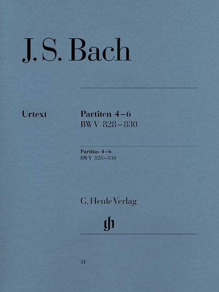 Partitas 4-6, BWV 828-830 / Nach Dem Originaldruck von 1731 herausgegeben von Rudolf Steglich.