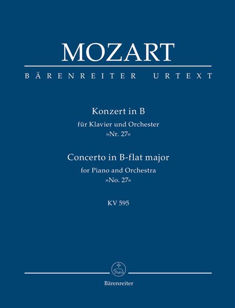 Concerto No. 27 In Bb Major, K. 595 : For Piano and Orchestra.
