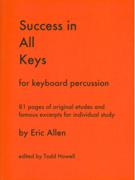 Success In All Keys : For Keyboard Percussion.