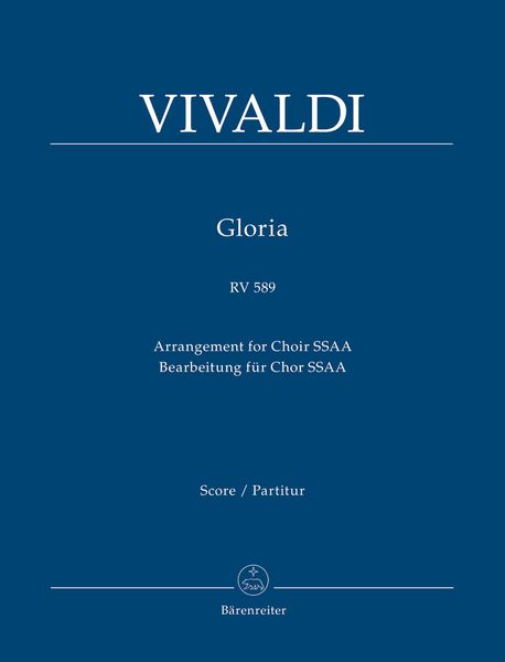 Gloria, RV 589 : For Choir SSAA / arranged by Malcolm Bruno.