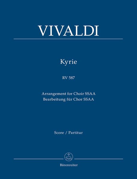 Kyrie, RV 587 : For Choir SSAA / arranged by Malcolm Bruno.