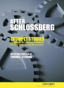 After Schlossberg : Trumpet Studies As Taught by Leading Members Of The Schlossberg School.