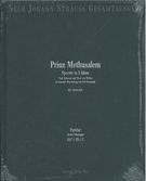 Prinz Methusalem : Operette In 3 Akten, RV 505a/B/C / edited by Michael Rot.