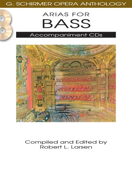 Arias For Bass : Accompaniment CDs / compiled and edited by Robert L. Larsen.