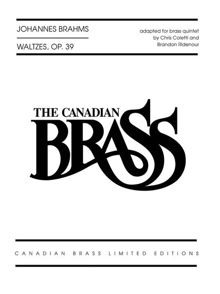Waltzes, Op. 39 : For Brass Quintet / Adapted by Chris Coletti and Brandon Ridenour.