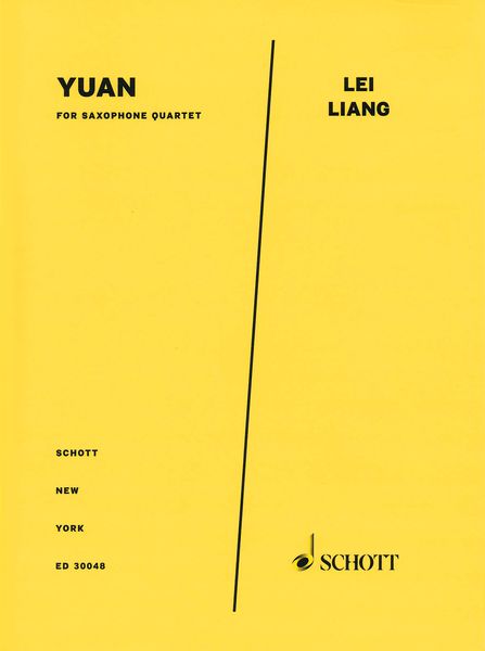 Yuan : For Saxophone Quartet (2008).