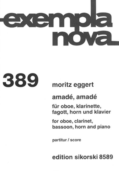 Amadé, Amadé : For Oboe, Clarinet, Bassoon, Horn and Piano (2006).
