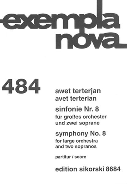 Symphony No. 8 : For Large Orchestra and Two Sopranos (1989).