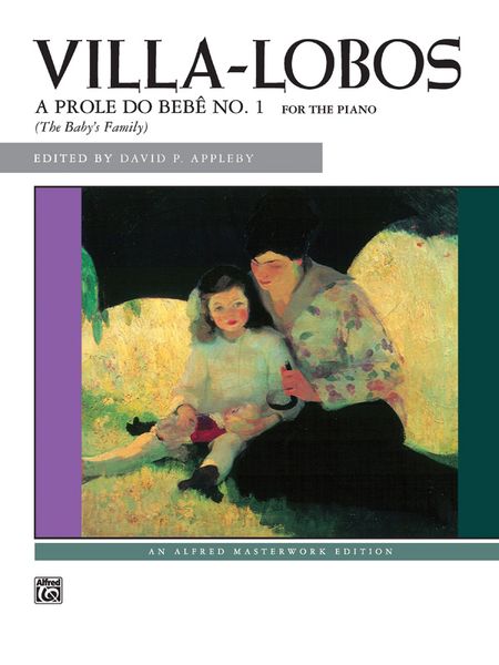 Prole Do Bebê No. 1 : For Piano / edited by David P. Appleby.