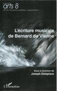 Ecriture Musicale De Bernard De Vienne / edited by Joseph Delaplace.