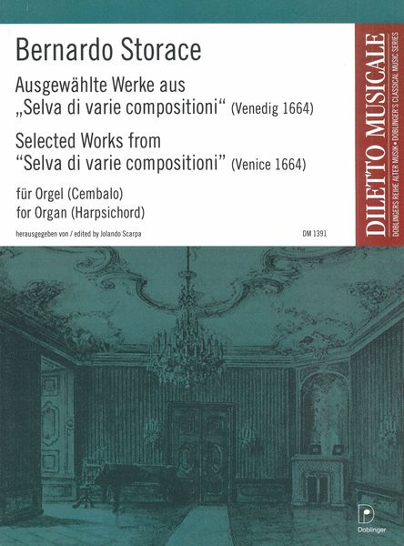 Selected Works From Selva Di Varie Compositioni (Venice 1664) : For Organ (Harpsichord).