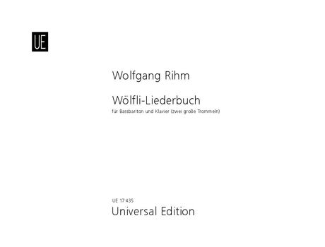 Wölfli-Liederbuch : Für Bassbariton und Klavier (Zwei Grosse Trommeln) (1980/1981).