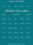 Treize (13) Syllabes : For Guitar.