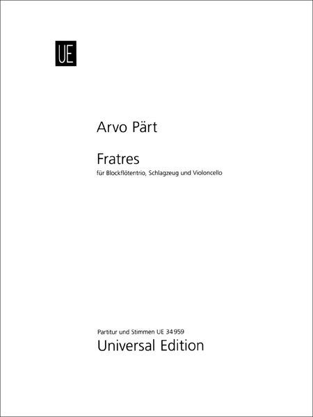 Fratres : Für Blockflötentrio, Schlagzeug und Violoncello / arranged by Peter Thalheimer.