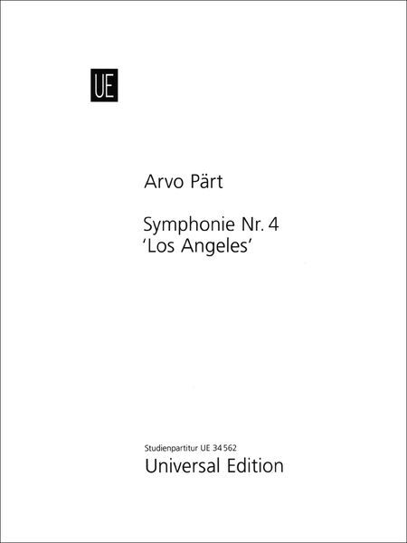 Symphonie Nr. 4 (Los Angeles) : Für Streichorchester, Harfe, Pauken und Schlagzeug (2008).