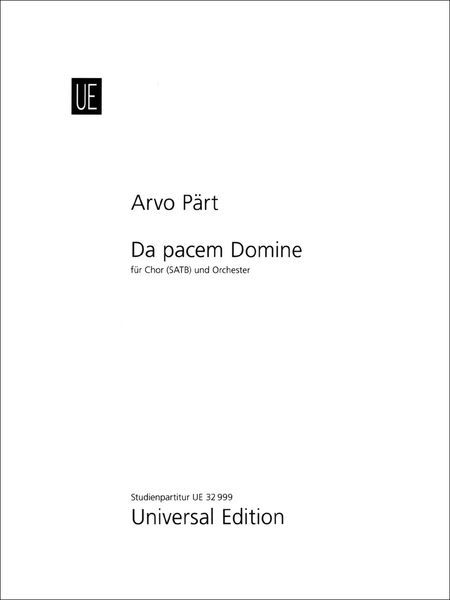 Da Pacem Domine : Für Chor (SATB) und Orchester (2004).