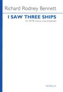 I Saw Three Ships : For SATB Chorus Unaccompanied.