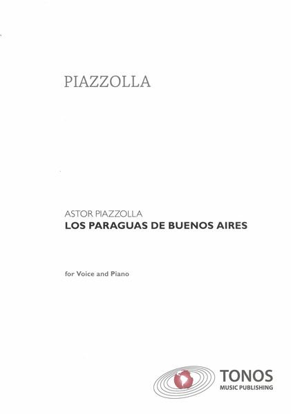 Los Paraguas De Buenos Aires : Tango For Voice and Piano.