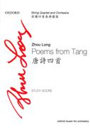 Poems From Tang : For String Quartet and Orchestra.