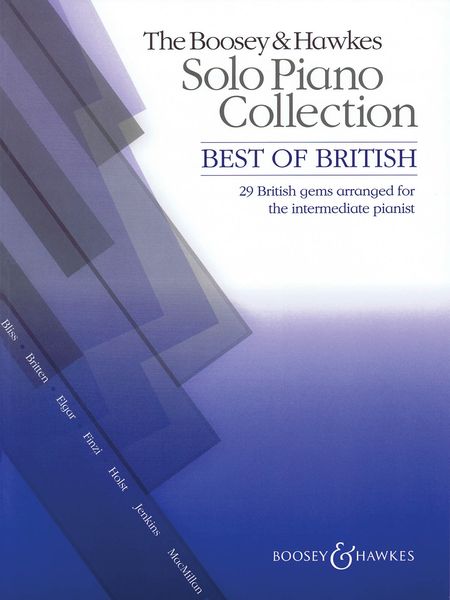 Best Of British : 29 British Gems arranged For The Intermediate Pianist.