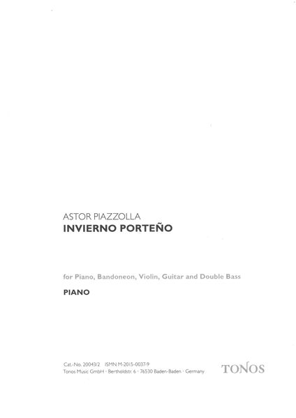 Invierno Porteña : For Piano, Violin, Bandoneon, Electric Guitar and Double Bass.