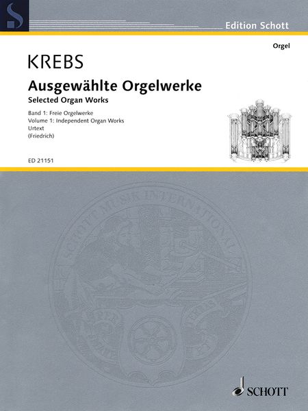 Ausgewählte Orgelwerke, Band 1 : Freie Orgelwerke / edited by Felix Friedrich.