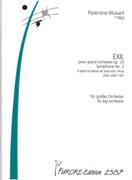 Exil, Op. 33 : Pour Grand Orchestre - Symphonie No. 2 (2005-2007).