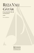 Gatar - Calligraphy No. 11 : For String Quartet (2011).