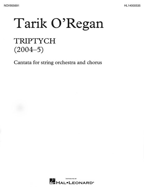 Triptych : Cantata For String Orchestra and SATB Chorus (2004-5).