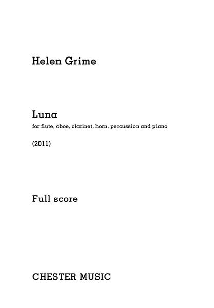 Luna : For Flute, Oboe, Clarinet, Horn, Percussion and Piano (2011).