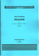 Requiem : For Soloists, Chorus, Girl's Chorus & Orchestra (2010) - Organ reduction With Percussion.