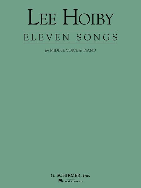 Eleven Songs : For Middle Voice and Piano.