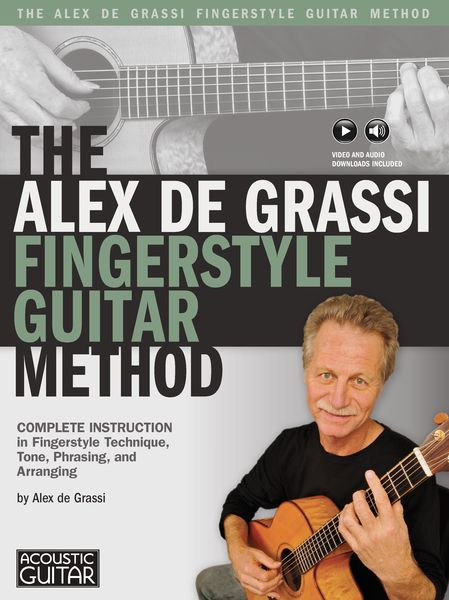 Alex De Grassi Fingerstyle Guitar Method.