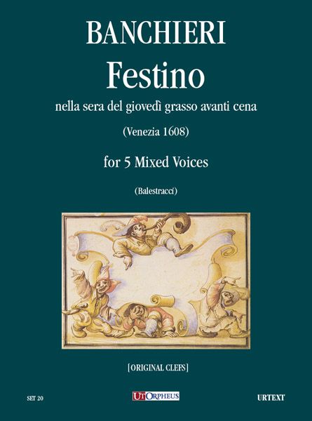 Festino Nella Sera Del Giovedi Grasso Avanti Cena (Venezia 1608) : For 5 Mixed Voices.